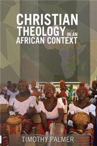 Christian Theology in an African Context