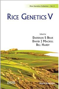 Rice Genetics V - Proceedings of the Fifth International Rice Genetics Symposium