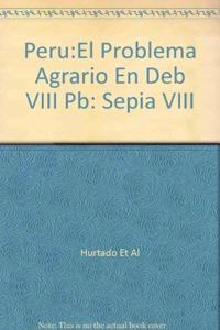 Peru:El Problema Agrario En Deb VIII Pb