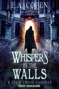 Whispers in the Walls