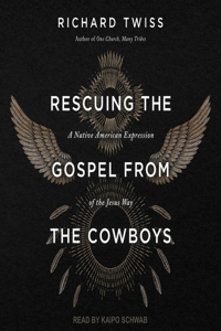 Rescuing the Gospel from the Cowboys