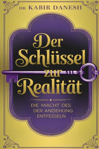Der Schlüssel zur Realität