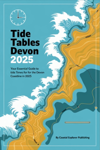 Tide Tables Devon 2025