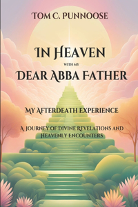 In Heaven with my Dear Abba Father