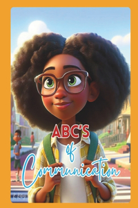 ABC's of Communication
