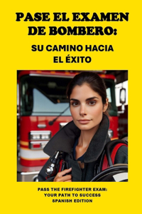 Pase el Examen de Bombero