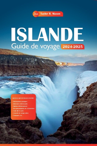 Islande Guide de voyage 2024-2025