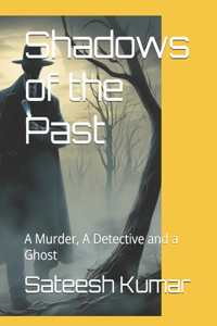 Shadows of the Past