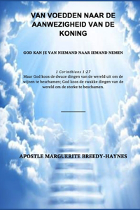 van voedden naar de aanwezigheid van de koning