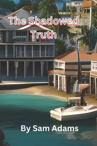 Shadowed Truth