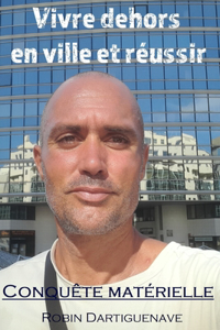 Vivre dehors en ville et réussir