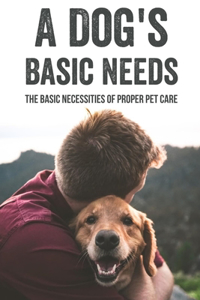 A Dog's Basic Needs