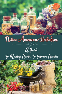 Native American Herbalism