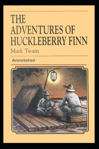 Adventures of Huckleberry Finn Annotated