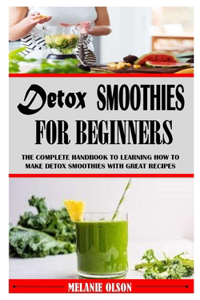 Detox Smoothies for Beginners