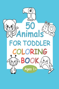 50 Animals For Toddler Coloring Book