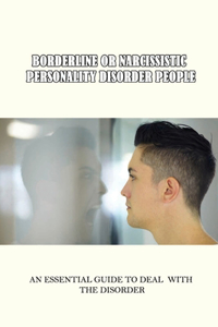 Borderline Or Narcissistic Personality Disorder People