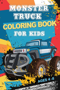 Monster Truck Coloring Book For Kids Ages 4-8