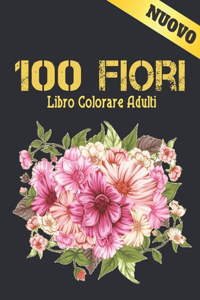 100 Fiori Libro Colorare Adulti