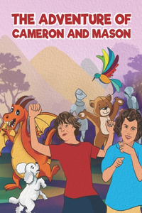 adventure of Cameron and Mason