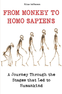 From Monkey to Homo Sapiens