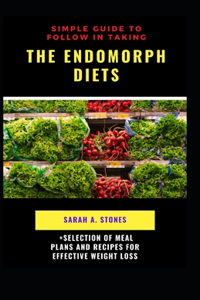 Simple Guide To Follow In Taking The Endomorph Diets