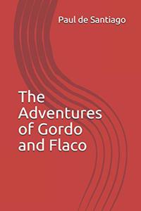 The Adventures of Gordo and Flaco