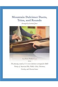 Mountain Dulcimer Duets, Trios, and Rounds