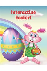 Interactive Easter!