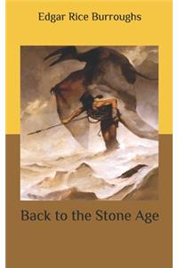 Back to the Stone Age
