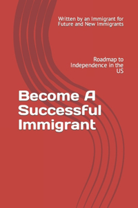 Become A Successful Immigrant
