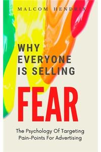 Why Everyone Is Selling Fear