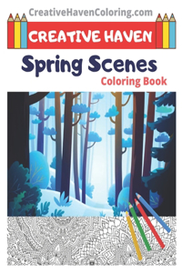 Creative Haven Spring Scenes Coloring Book