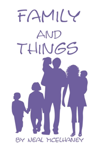 Family and Things