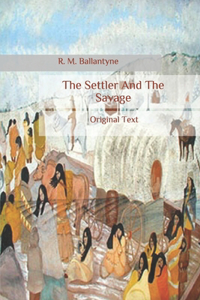 The Settler And The Savage