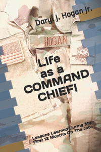Life as a COMMAND CHIEF!