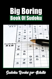 Big Boring Book Of Sudoku Books for Adults