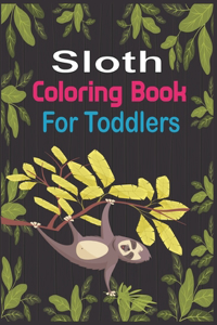 Sloth Coloring Book For Toddlers