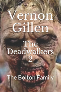 The Deadwalkers 2