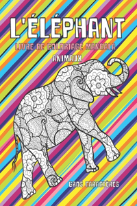 Livre de coloriage Mandala - Gros caractères - Animaux - L'éléphant