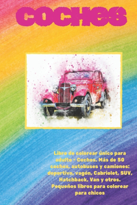 Libro de colorear único para adulto - Coches. Más de 50 coches, autobuses y camiones