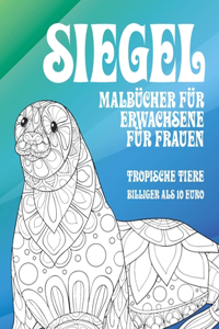 Malbücher für Erwachsene für Frauen - Billiger als 10 Euro - Tropische Tiere - Siegel