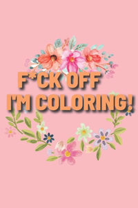 F*ck Off, I'm Coloring!