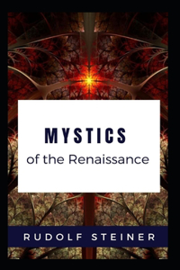 Mystics of the Renaissance illustrated