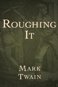 Roughing It Illustrated