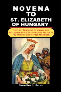 Novena to St. Elizabeth of Hungary