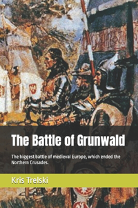 The Battle of Grunwald
