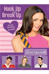 Hook Up or Break Up #3: Lose Yourself