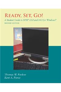 Ready, Set, Go! a Student Guide to Spss(r) 13.0 and 14.0 for Windows(r)