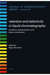 Retention and Selectivity in Liquid Chromatography